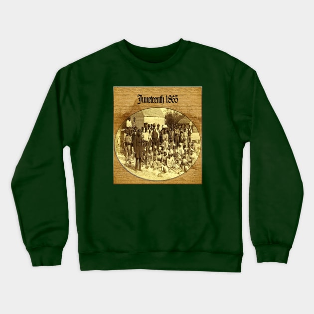 Juneteenth 1865 Crewneck Sweatshirt by Afrocentric-Redman4u2